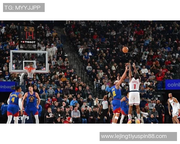 哈登赞大洛职业精神与防守价值关键时刻的团队支柱